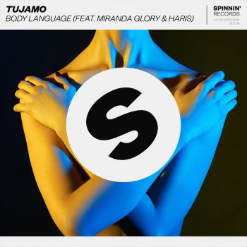 Tujamo Body Language (feat. Miranda Glory & Haris)