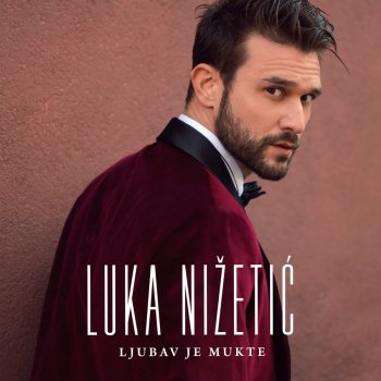 Luka Nizetic feat. Lana Jurcevic Od Najgorih Najbolji
