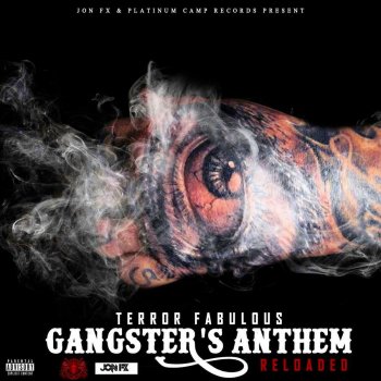 Terror Fabulous Gangster's Anthem (Reloaded)