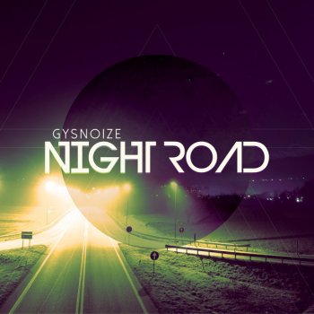 GYSNOIZE Intro [Night Road]