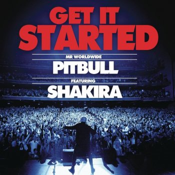Pitbull feat. Shakira Get It Started