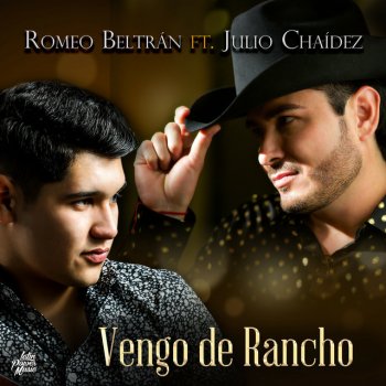 Romeo Beltran Vengo De Rancho