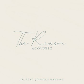 SI7 The Reason (feat. Jonatan Narváez) [Acoustic]
