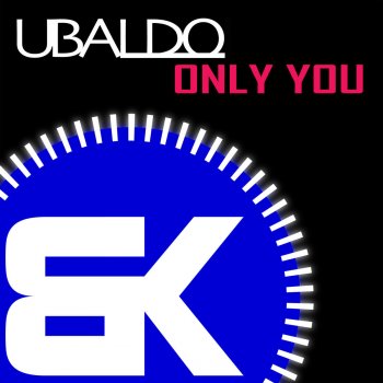 Ubaldo Only You