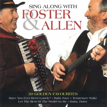 Foster feat. Allen Medley: Red Sails in the Sunset / Someday You'll Want Me to Want You / You Always Hurt the One You Love / I Really Don't Want to Know
