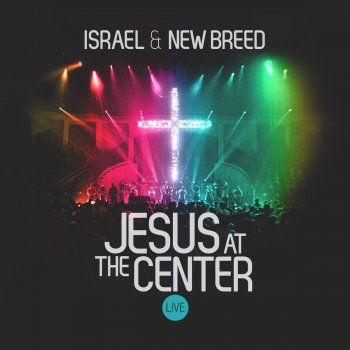 Israel & New Breed Your Presence Is Heaven - Live