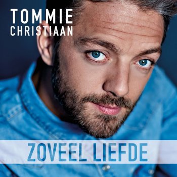 Tommie Christiaan Zoveel Liefde
