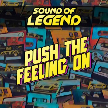 Sound Of Legend Push the Feeling On (Radio Edit)