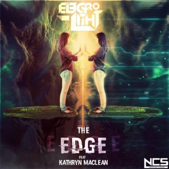 Electro-Light feat. Kathryn MacLean The Edge (feat. Kathryn MacLean)