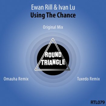 Ewan Rill feat. Ivan Lu Using the Chance - Original Mix