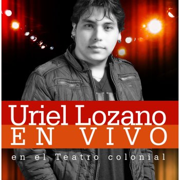 Uriel Lozano Me Vas a Extrañar (En Vivo)
