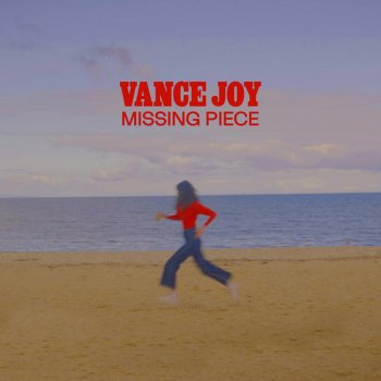 Vance Joy Missing Piece