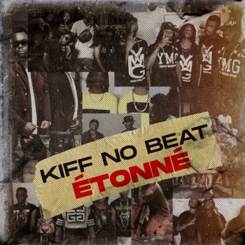 Kiff No Beat Étonné
