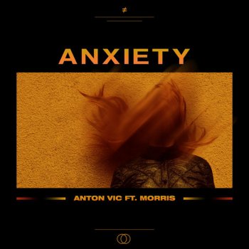 Anton Vic feat. P. Morris anxiety