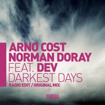 Arno Cost & Norman Doray feat. DEV Darkest Days
