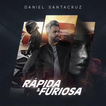 Daniel Santacruz Rápida y Furiosa