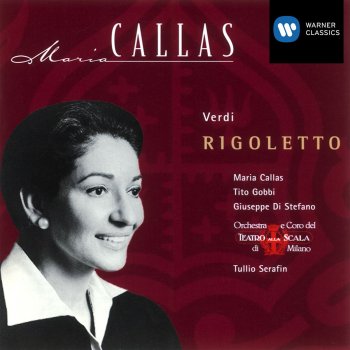 Maria Callas, Orchestra del Teatro alla Scala, Milano, Renato Ercolani & Tullio Serafin Rigoletto (1997 - Remaster), Act I, Scene 2: Gualtier Maldè ...Caro nome (Gilda/Borsa/Ceprano/Marullo)