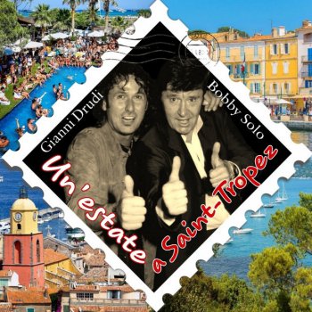 Bobby Solo feat. Gianni Drudi Un'estate a Saint Tropez