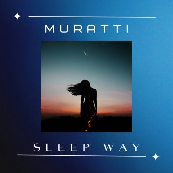 Muratti Sleep Way (Instrumental Version)