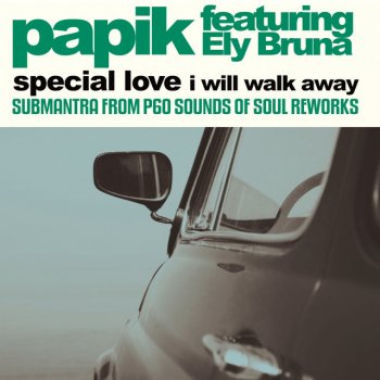 Papik Feat.feat.Ely Bruna Special Love - From P60 Remix