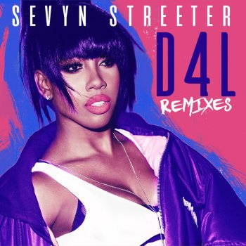 Sevyn Streeter, The-Dream & WatchTheDuck D4L (feat. The-Dream) - WatchTheDuck Remix