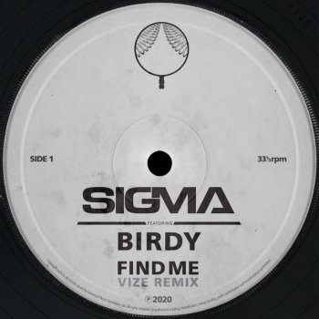 Sigma feat. Birdy, Black Hydra & VIZE Find Me - VIZE Remix