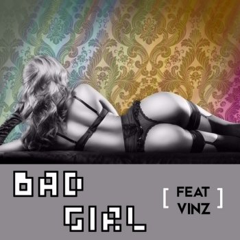 Willy Beaman feat. Vinz BAD GIRL