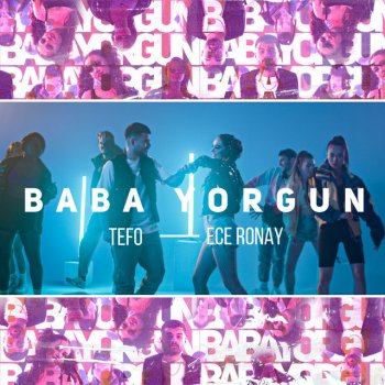 Ece Ronay feat. Tefo Baba Yorgun