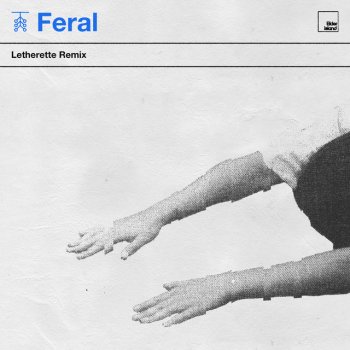 Elder Island feat. letherette Feral - Letherette Remix