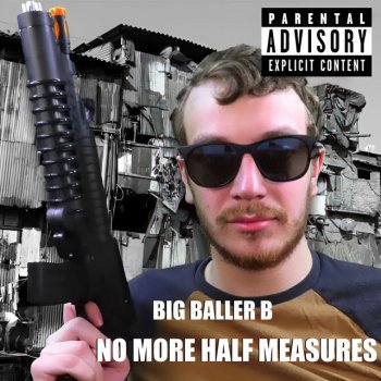 Big Baller B feat. B-Dizzle Yeah