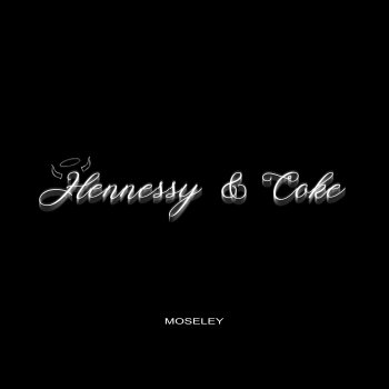 Moseley Hennessy & Coke