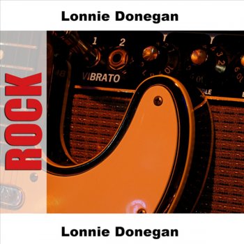 Lonnie Donegan Featuring Dickie Bishop Worried Man Blues
