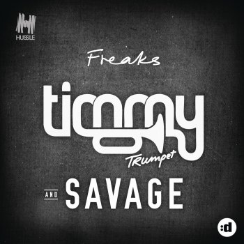Timmy Trumpet & Savage Freaks (Extended Mix)