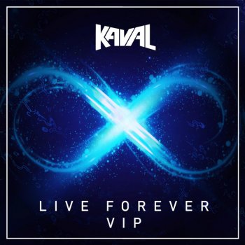 Kaval Live Forever (VIP)