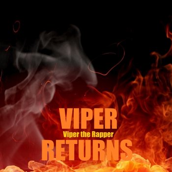 Viper the Rapper Infamous Hustler Lord Viper