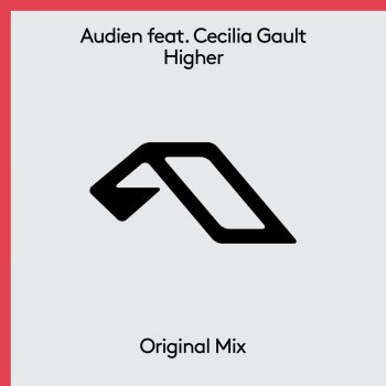 Audien feat. Cecilia Gault Higher