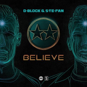 D-Block & S-te-Fan Believe