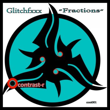 Glitchfxxx Fractions - BCR Boys Remix