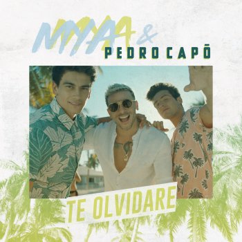 MYA feat. Pedro Capó Te Olvidaré
