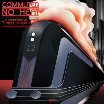 COMMUTER No Heat - Corps Exquis Remix