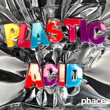 Phace Plastic Acid