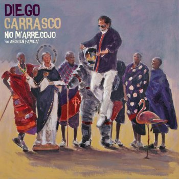 Diego Carrasco No M´Arrecojo - 50 Años En Familia