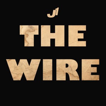 J1 The Wire