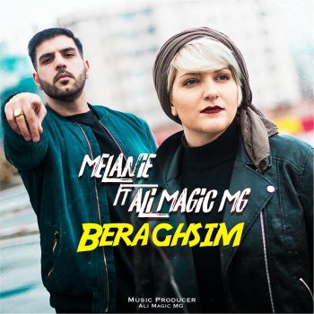 Melanie feat. Ali Magic Mg Beraghsim