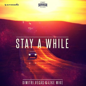 Dimitri Vegas & Like Mike Stay a While - Firebeatz Remix