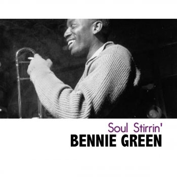 Bennie Green Soul Stirrin'