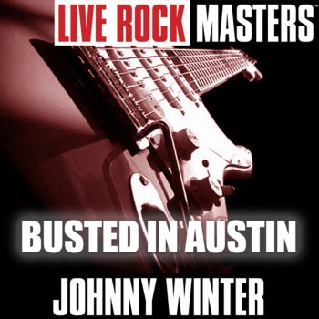 Johnny Winter Busted In Austin