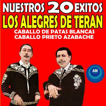 Los Alegres De Terán El Moro y el Alazán