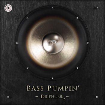 Dr. Phunk Bass Pumpin' (Extended Mix)