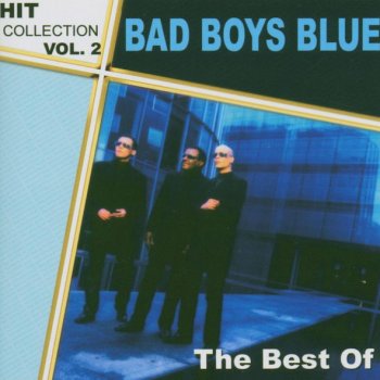 Bad Boys Blue A World Without You